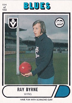 1976 VFL Scanlens (114) Ray BYRNE Carlton