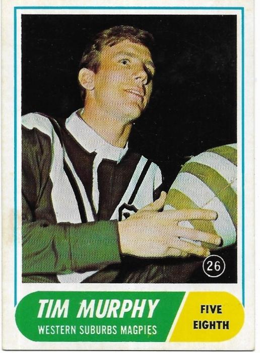 1969 Scanlens Rugby League (26) Tim Murphy Western Suburbs Magpies *
