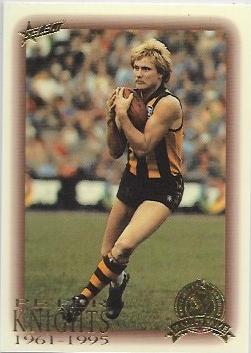 1996 Select Hall Of Fame (91) Peter Knights Hawthorn