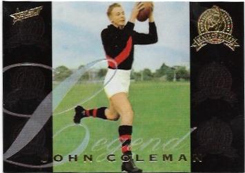 1996 Select Hall Of Fame Legend (LGD4) John Coleman Essendon