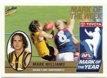 2005 Select Tradition Mark Of The Week (MW1) Mark Williams Hawthorn
