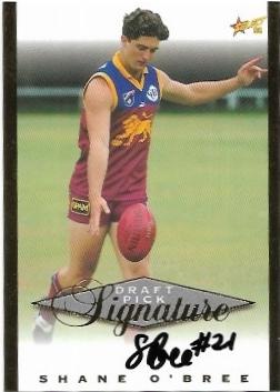 1998 Select Signature Series Draft Pick Signature (SC3) Shane O’Bree Brisbane