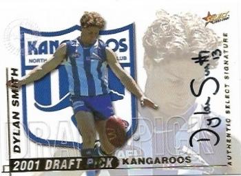 2001 Select Authentic Series Draft Pick Signature (DS6) Dylan Smith North Melbourne