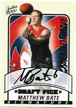 2005 Tradition Draft Pick Signature (DS13) Matthew Bate Melbourne 088/600