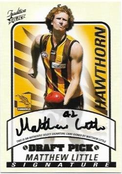 2005 Tradition Draft Pick Signature (DS26) Matthew Little Hawthorn 312/600