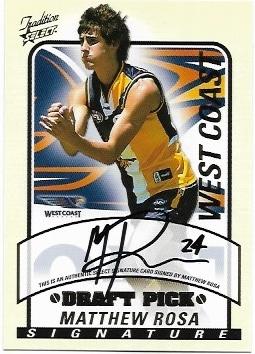 2005 Tradition Draft Pick Signature (DS29) Matthew Rosa West Coast 036/600