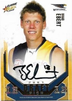 2008 Classic Gold Draft Pick Signature (DPG13) Brad Ebert West Coast 345/400