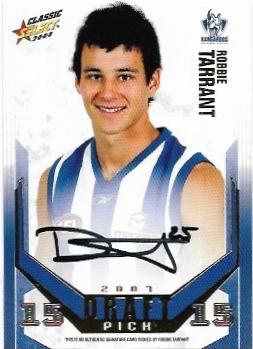 2008 Classic Gold Draft Pick Signature (DPG15) Robbie Tarrant North Melbourne 119/400