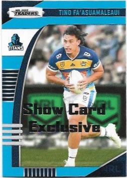 2022 Nrl Traders Show Card Exclusive (044) Tino Fa’ Asuamaleaui Titans