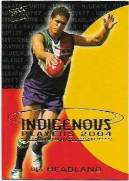 2004 Select Ovation Indigenous Players (IP18) Des Headland
