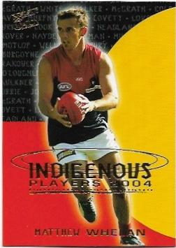 2004 Select Ovation Indigenous Players (IP29) Matthew Whelan