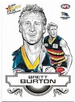 2008 Select Champions Sketch (SK1) Brett Burton Adelaide