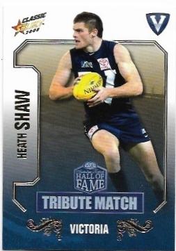 2008 Select Classic Hall Of Fame Tribute Match (TM23) Heath Shaw Victoria