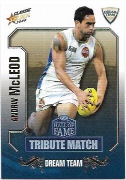 2008 Select Classic Hall Of Fame Tribute Match (TM44) Andrew McLeod Dream Team