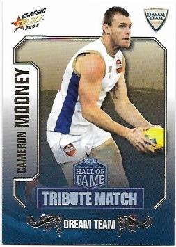 2008 Select Classic Hall Of Fame Tribute Match (TM45) Cameron Mooney Dream Team