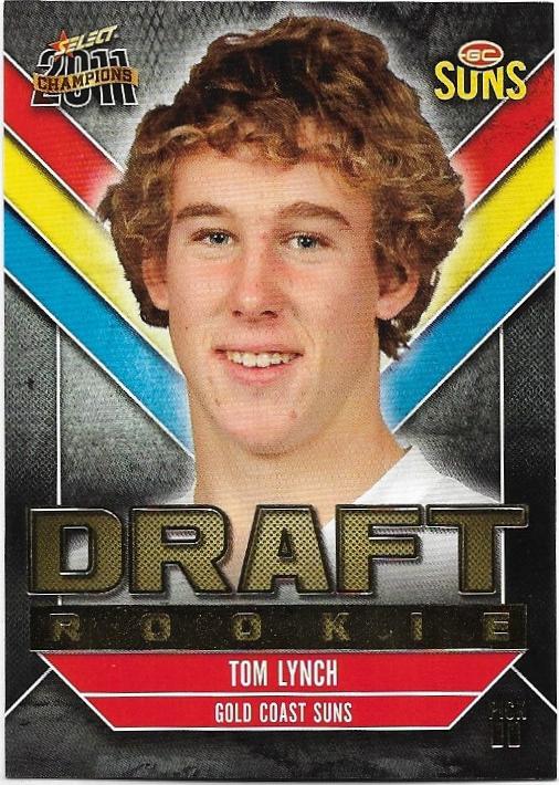 2011 Select Champions Draft Rookie (DR11) Tom Lynch Gold Coast