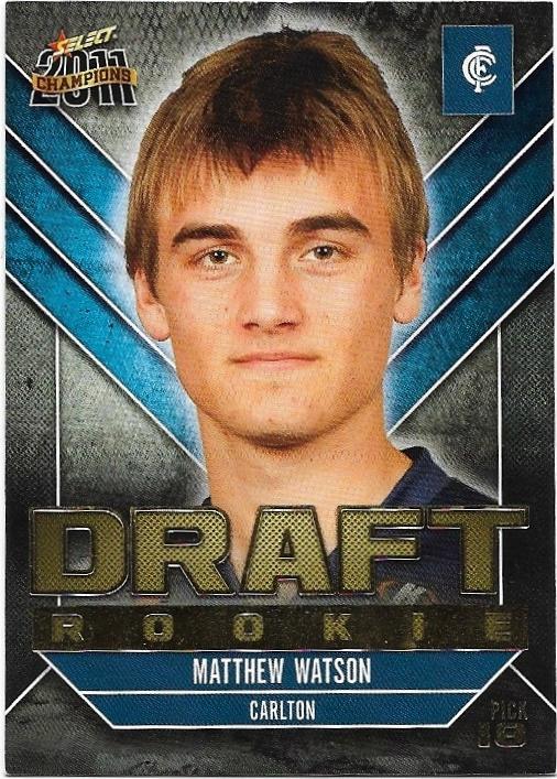 2011 Select Champions Draft Rookie (DR18) Matthew Watson Carlton