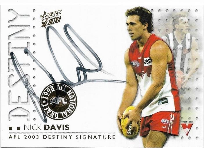 2003 Select XL Ultra Destiny Signatures (DS7) Nick Davis Sydney 413/428