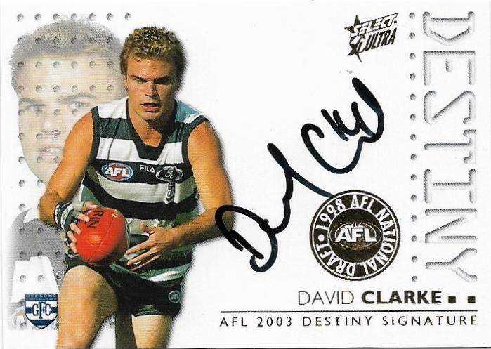 2003 Select XL Ultra Destiny Signatures (DS8) David Clarke Geelong 349/428
