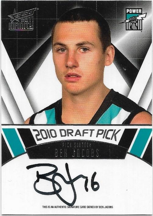 2011 Select Infinity Draft Pick Signature (DPS16) Ben Jacobs Port Adelaide 158/275