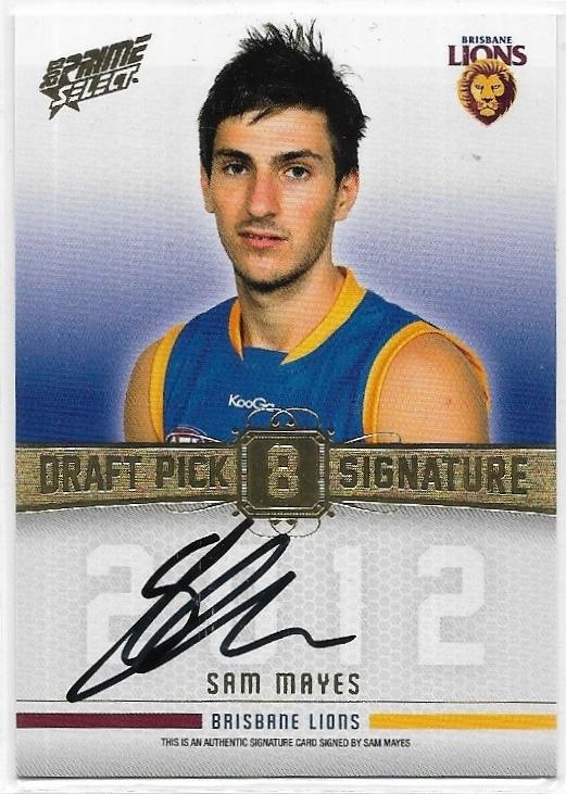 2013 Select Prime Draft Pick Signature (DPS8) Sam Mayes Brisbane 025/280