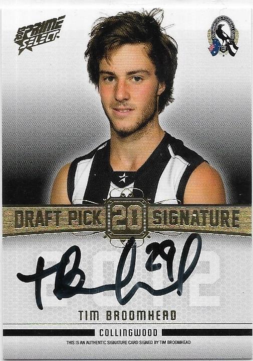 2013 Select Prime Draft Pick Signature (DPS18) Tim Broomhead Collingwood 271/280