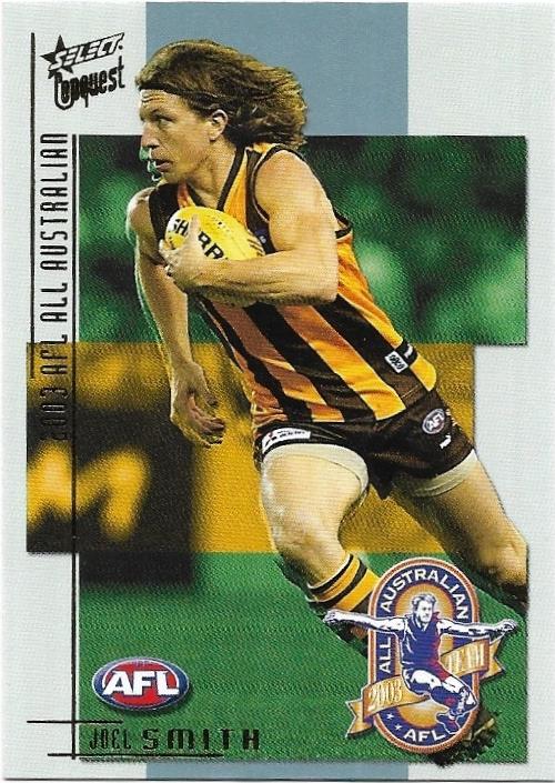 2004 Select Conquest All Australian (AA3) Joel Smith Hawthorn