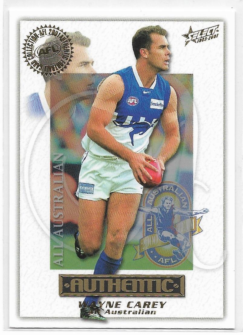 2001 Select Authentic All Australian (AA15) Wayne Carey North Melbourne