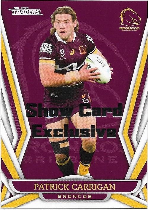 2023 Nrl Traders Show Card Exclusive Patrick Carrigan Broncos