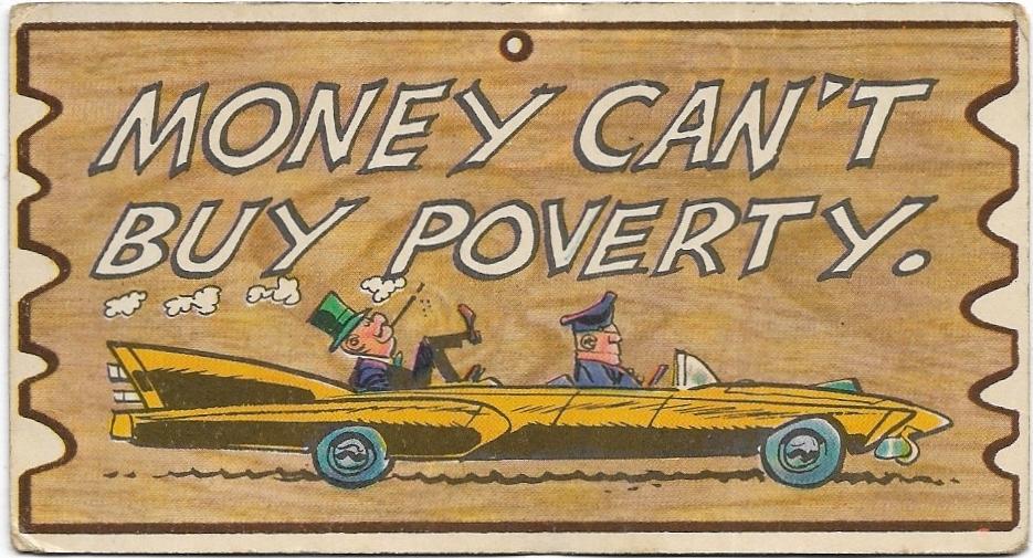 1965 AB&C Wacky Plak (2) Money Can’t Buy Poverty