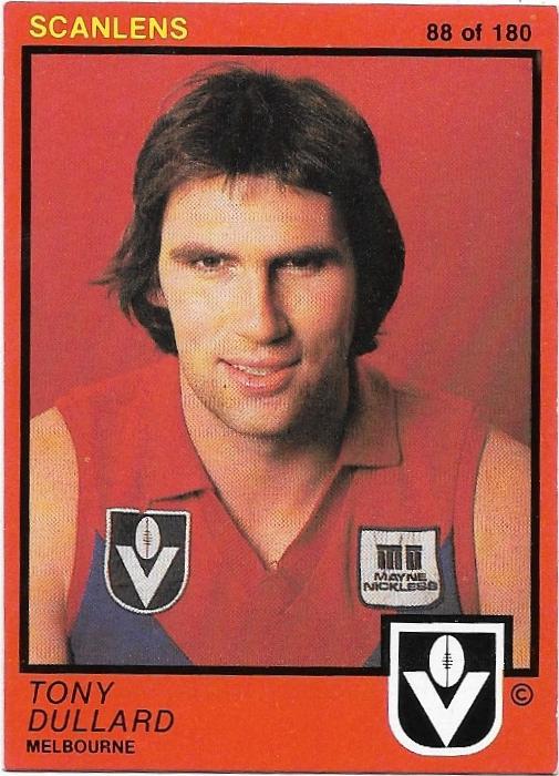 1982 Scanlens (88) Tony Dullard Melbourne