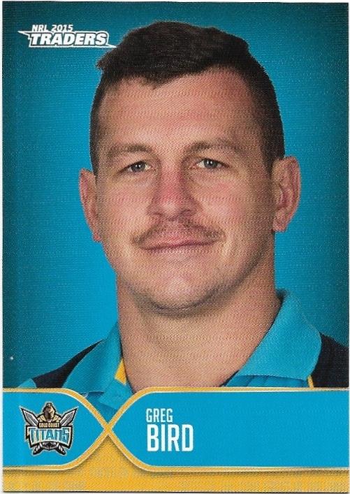 2015 Nrl Traders Faces Of The Game (FOTG13) Greg Bird Titans