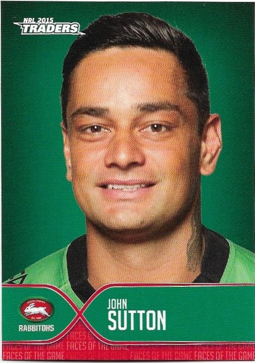 2015 Nrl Traders Faces Of The Game (FOTG35) John Sutton Rabbitohs