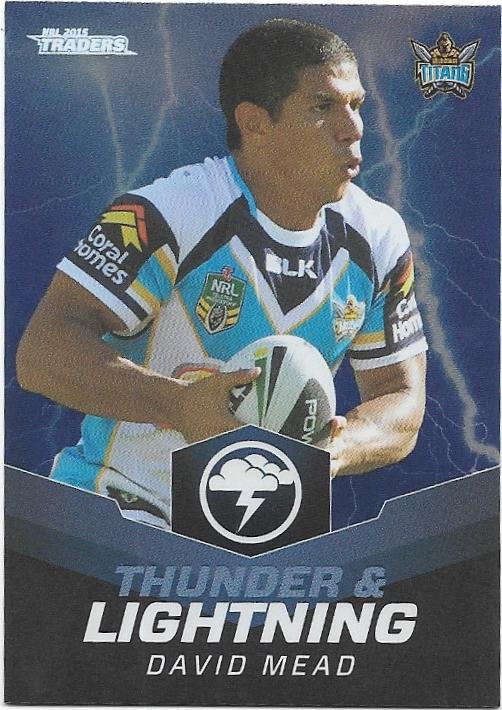 2015 Nrl Traders Thunder & Lightning (TL10) David Mead Titans