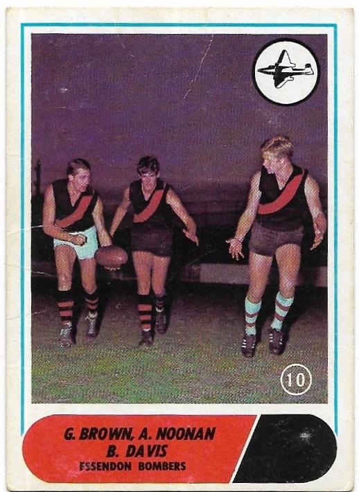 1969 Scanlens VFL (10) Brown / Noonan / Davis Essendon