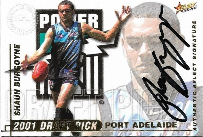 2001 Select Authentic Series Draft Pick Signature (DS12) Shaun Burgoyne Port Adelaide