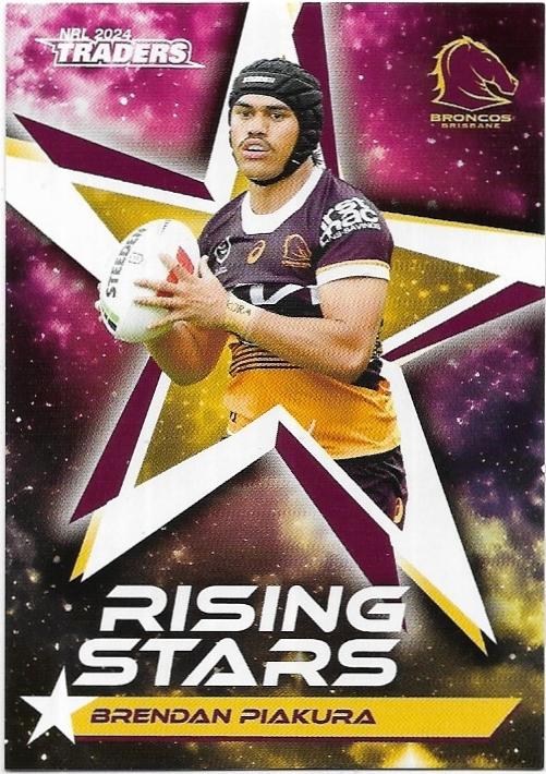 2024 NRL Traders Titanium Rising Stars (RS01) Brendan Piakura Broncos