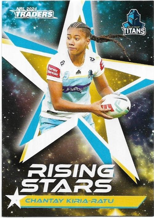 2024 NRL Traders Titanium Rising Stars (RS25) Chantay Kiria-Ratu Titans