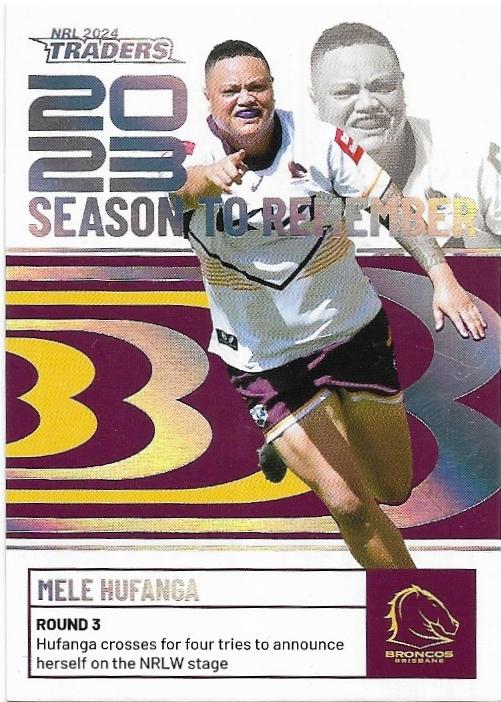 2024 NRL Traders Titanium Season To Remember (SR03) Mele Hufanga Broncos