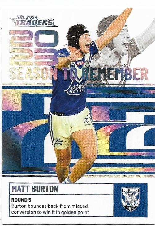 2024 NRL Traders Titanium Season To Remember (SR07) Matt Burton Bulldogs