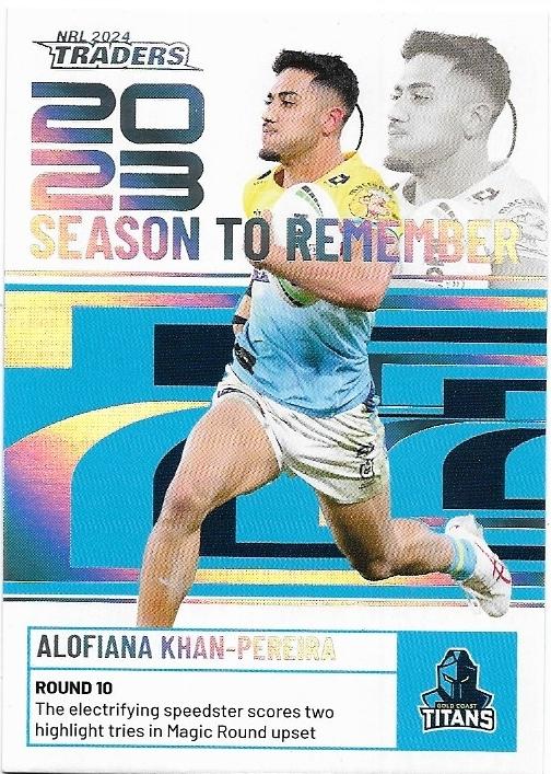 2024 NRL Traders Titanium Season To Remember (SR16) Alofiana Khan-Pereira Titans