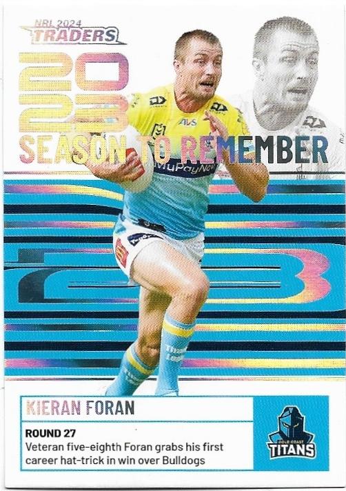 2024 NRL Traders Titanium Season To Remember (SR17) Kieran Foran Titans