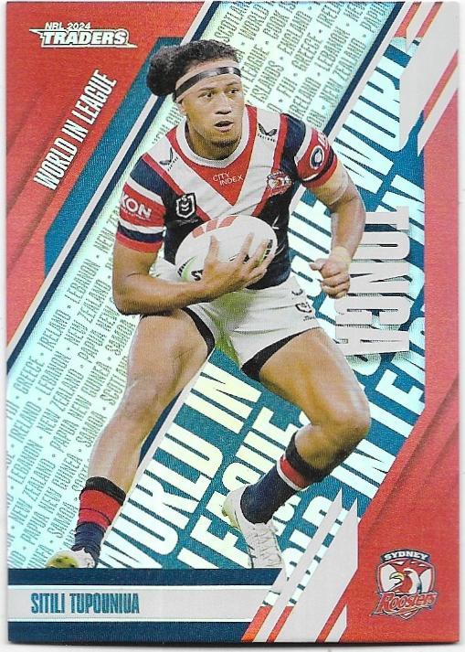 2024 NRL Traders Titanium World In League (WLP46) Sitili Tupouniua Roosters