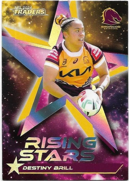 2024 NRL Traders Titanium Rising Stars Album (RSA02) Destiny Brill Broncos 116/150