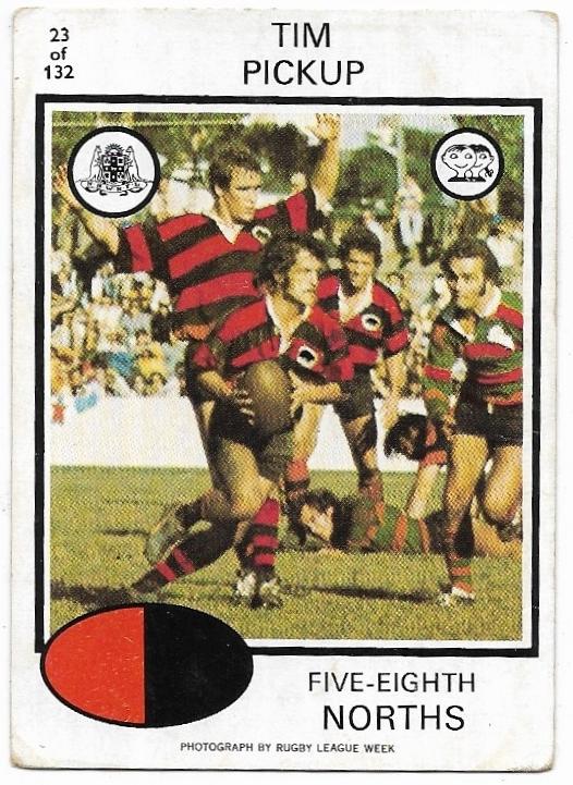 1975 Scanlens Rugby League (23) Tim Pickup Norths